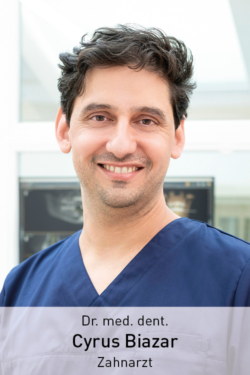 Dr. Cyrus Biazar Zahnarzt